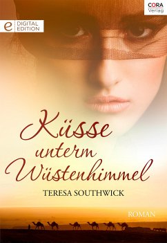Küsse unterm Wüstenhimmel (eBook, ePUB) - Southwick, Teresa