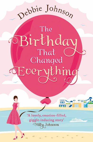 The Birthday That Changed Everything (eBook, ePUB) The Birthday That Changed Everything (eBook, ePUB)