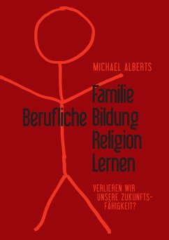 Familie - Berufliche Bildung - Religion - Lernen (eBook, ePUB)