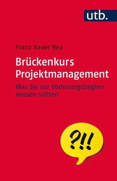 Brückenkurs Projektmanagement (eBook, ePUB) - Bea, Franz Xaver
