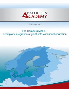 The Hamburg Model – exemplary integration of youth into vocational education (eBook, ePUB) - Priedulena, Elina