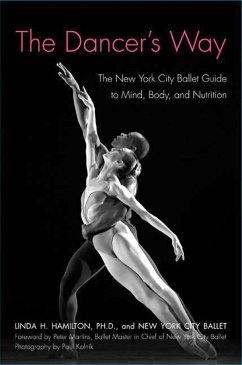 The Dancer's Way (eBook, ePUB) - Hamilton, Linda H.; New York City Ballet