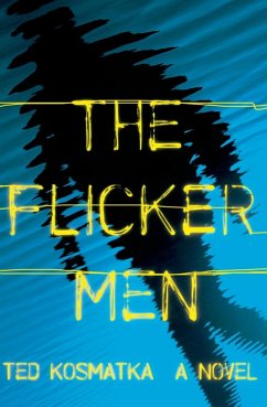 The Flicker Men (eBook, ePUB) - Kosmatka, Ted