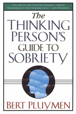 The Thinking Person's Guide to Sobriety (eBook, ePUB) - Pluymen, Bert