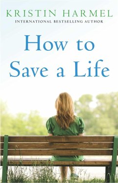 How to Save a Life (eBook, ePUB) - Harmel, Kristin