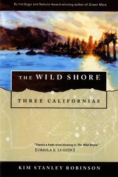 The Wild Shore (eBook, ePUB) - Robinson, Kim Stanley