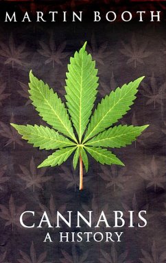 Cannabis (eBook, ePUB) - Booth, Martin