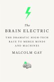 The Brain Electric (eBook, ePUB)
