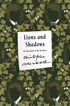 Lions and Shadows (eBook, ePUB) - Isherwood, Christopher