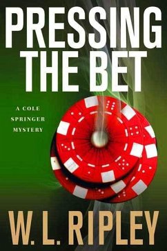 Pressing the Bet (eBook, ePUB) - Ripley, W. L.