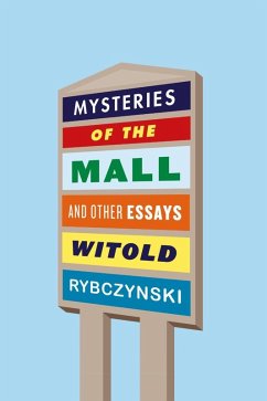 Mysteries of the Mall (eBook, ePUB) - Rybczynski, Witold