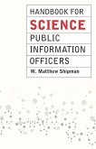 Handbook for Science Public Information Officers (eBook, ePUB) Handbook for Science Public Information Officers (eBook, ePUB)