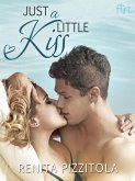 Just a Little Kiss (eBook, ePUB) Just a Little Kiss (eBook, ePUB)