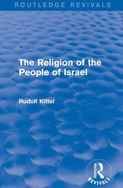 The Religion of the People of Israel (Routledge Revivals) (eBook, PDF) - Kittel, Rudolf