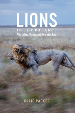 Lions in the Balance (eBook, ePUB) - Packer, Craig Lions in the Balance (eBook, ePUB) - Packer, Craig