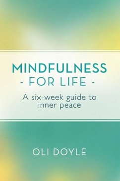 Mindfulness for Life (eBook, ePUB) - Doyle, Oli