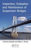 Inspection, Evaluation and Maintenance of Suspension Bridges (eBook, PDF)