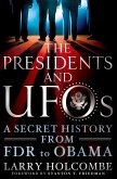 The Presidents and UFOs (eBook, ePUB) The Presidents and UFOs (eBook, ePUB)