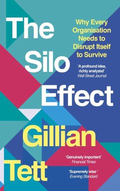 The Silo Effect (eBook, ePUB) - Tett, Gillian