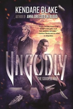 Ungodly (eBook, ePUB) - Blake, Kendare
