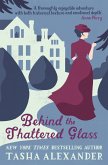 Behind the Shattered Glass (eBook, ePUB) Behind the Shattered Glass (eBook, ePUB)