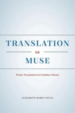 Translation as Muse (eBook, ePUB) - Young, Elizabeth Marie