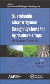 Sustainable Micro Irrigation Design Systems for Agricultural Crops (eBook, PDF)
