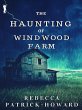 The Haunting of Windwood Farm (Taryn's... - Bild 1
