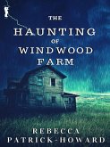 The Haunting of Windwood Farm (Taryn's Camera, #1) (eBook, ePUB)