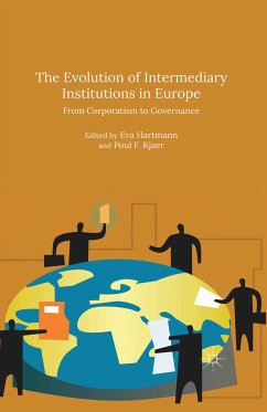 The Evolution of Intermediary Institutions in Europe (eBook, PDF)
