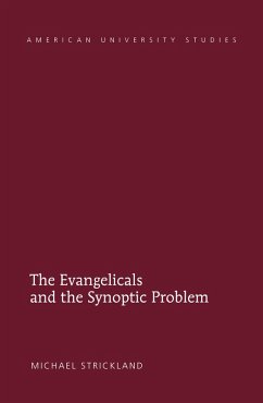 Evangelicals and the Synoptic Problem (eBook, PDF) - Strickland, Michael