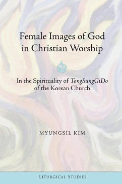Female Images of God in Christian Worship (eBook, PDF) - Myungsil, Kim