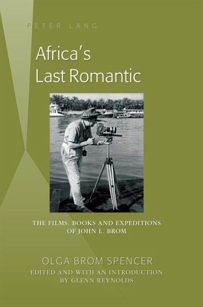 Africa's Last Romantic (eBook, PDF) - Brom Spencer, Olga