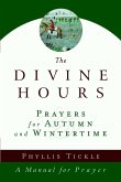 The Divine Hours (Volume Two): Prayers for Autumn and Wintertime (eBook, ePUB)