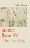 Japanese Animal-Wife Tales (eBook, PDF)