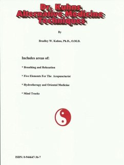 Dr. Kuhns Alternative Medicine Techniques (eBook, ePUB) - Bradley W. Kuhns, Ph. D.