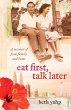 Eat First, Talk Later (eBook, ePUB) - Bild 1