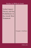Verbal Aspect Theory and the Prohibitions in the Greek New Testament (eBook, PDF)
