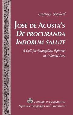 Jose de Acosta's De procuranda Indorum salute (eBook, PDF) - Shepherd, Gregory J.