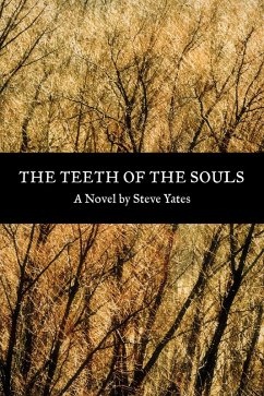 Teeth of the Souls (eBook, ePUB) - Steve Yates, Yates