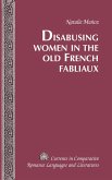 Disabusing Women in the Old French Fabliaux (eBook, PDF)