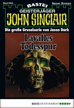 Lavalles Todesspur / John Sinclair Bd.694 (eBook, ePUB) - Dark, Jason