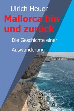 Mallorca hin und zurück (eBook, ePUB) - Heuer, Ulrich