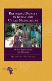 Restoring Dignity in Rural and Urban Madagascar (eBook, PDF)