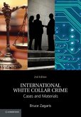 International White Collar Crime (eBook, PDF) International White Collar Crime (eBook, PDF)