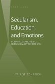 Secularism, Education, and Emotions (eBook, PDF)