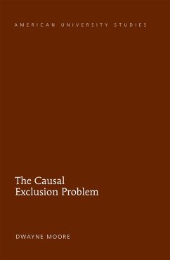 Causal Exclusion Problem (eBook, PDF) - Moore, Dwayne