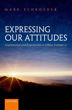 Expressing Our Attitudes (eBook, PDF) - Schroeder, Mark