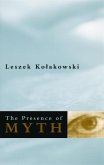 The Presence of Myth (eBook, ePUB)