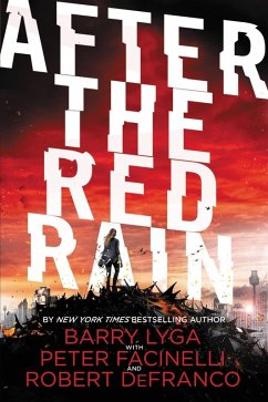 After the Red Rain (eBook, ePUB) - Lyga, Barry; Facinelli, Peter; Defranco, Robert